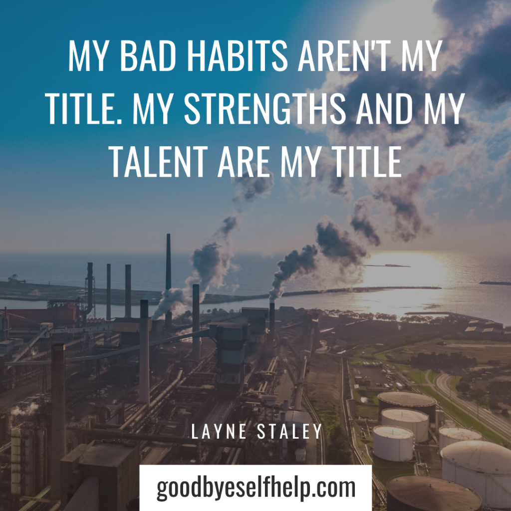 21 Bad Habits Quotes to Change Your Mindset - Goodbye Self Help