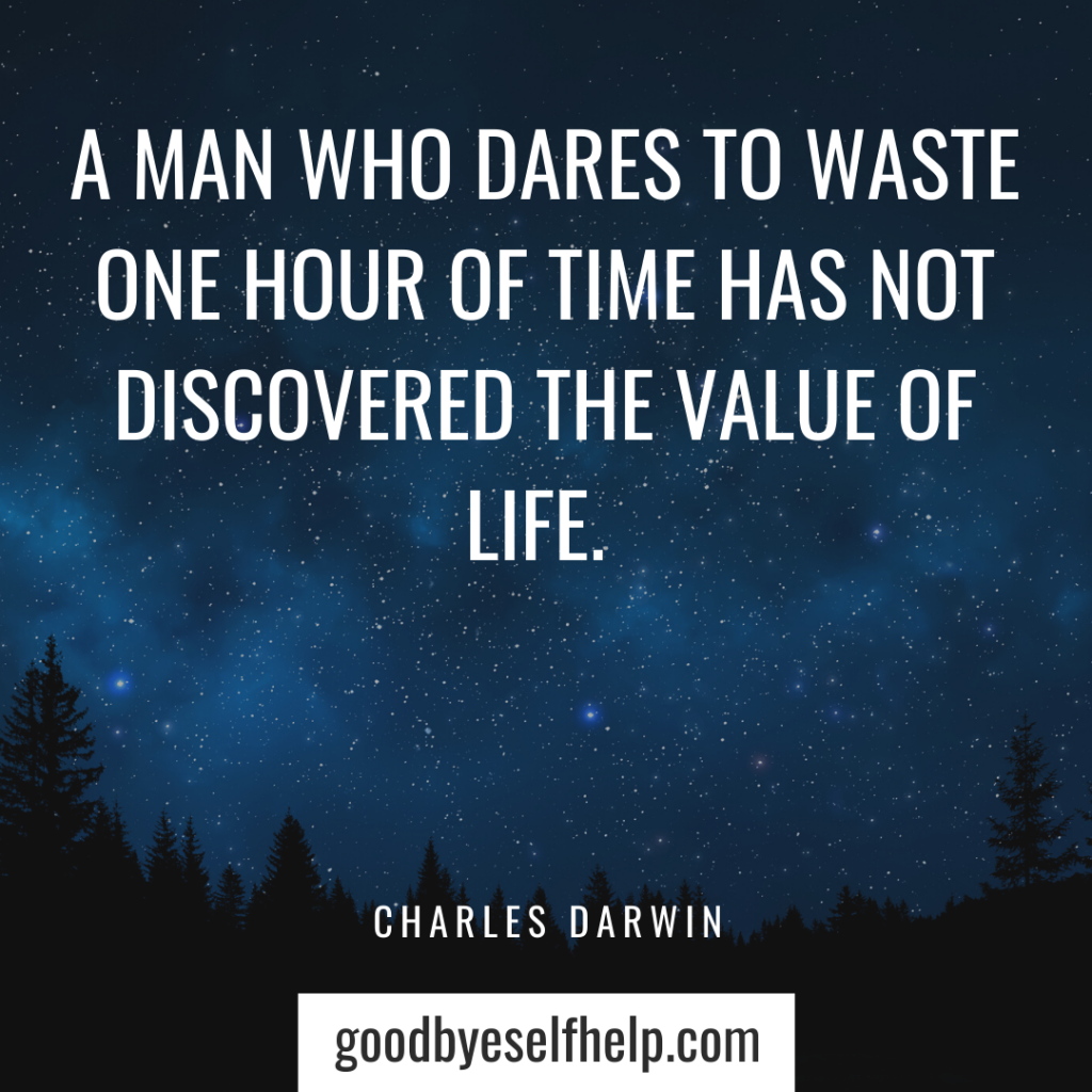 37 Wasting Time Quotes To Get You Motivated Goodbye Self Help