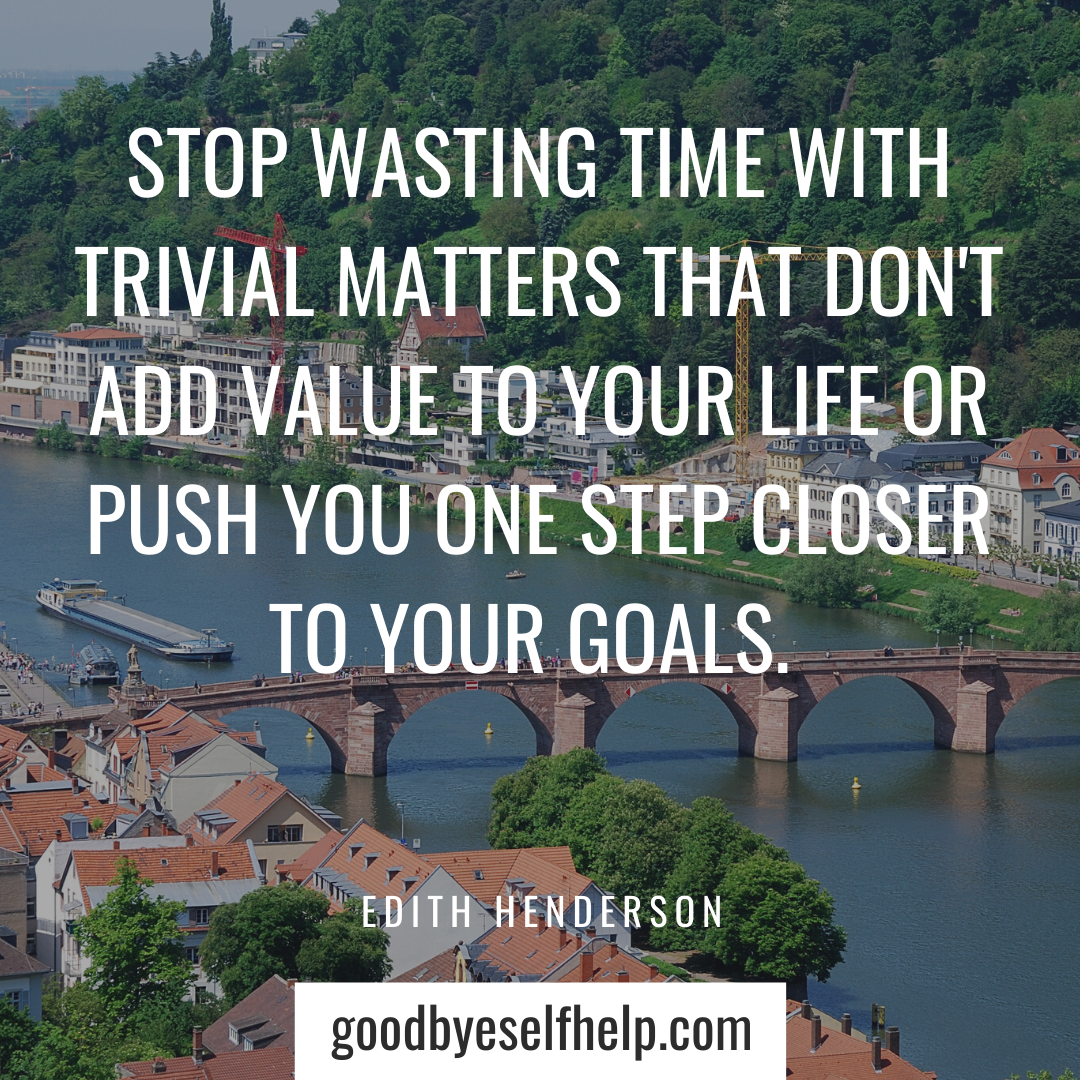 37-wasting-time-quotes-to-get-you-motivated-goodbye-self-help