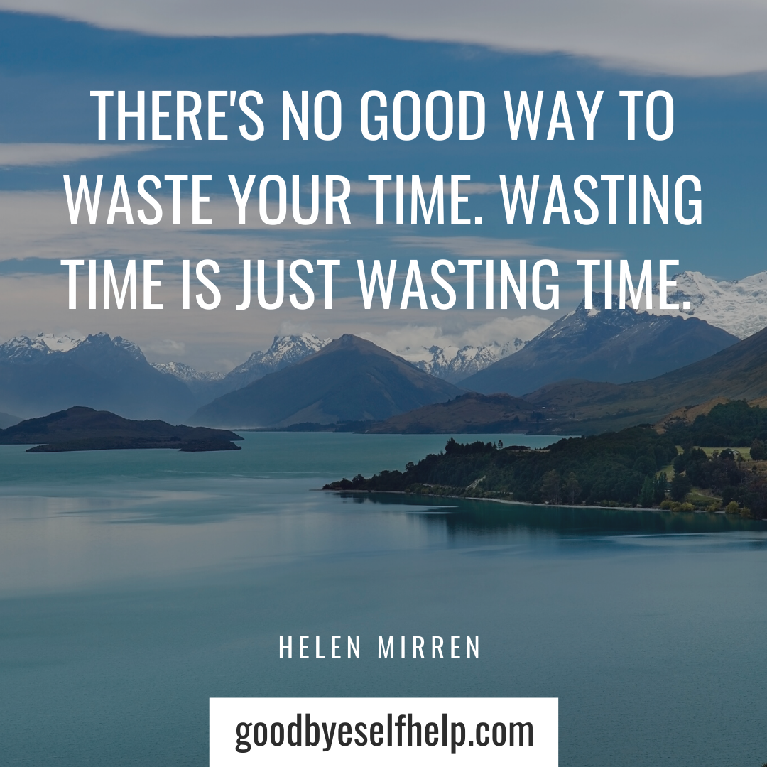 stop wasting your time quotes