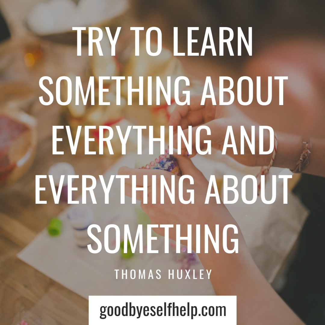 29-learn-new-things-quotes-goodbye-self-help