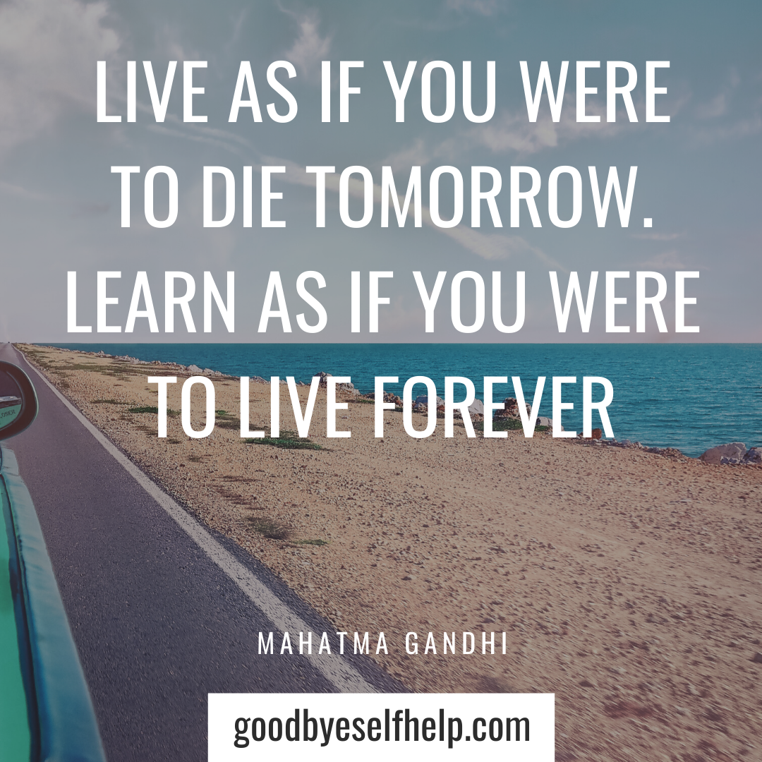 29 Learn New Things Quotes - Goodbye Self Help