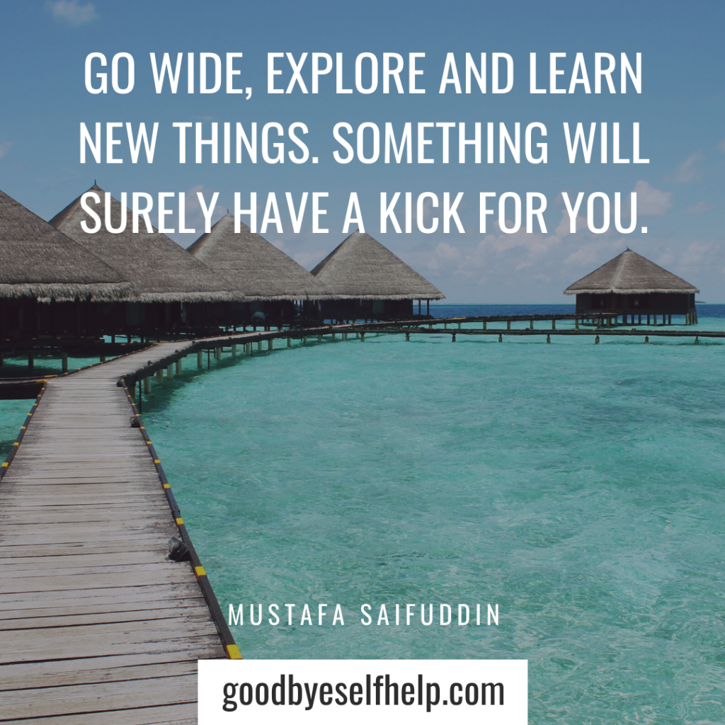29 Never Stop Learning Quotes - Goodbye Self Help