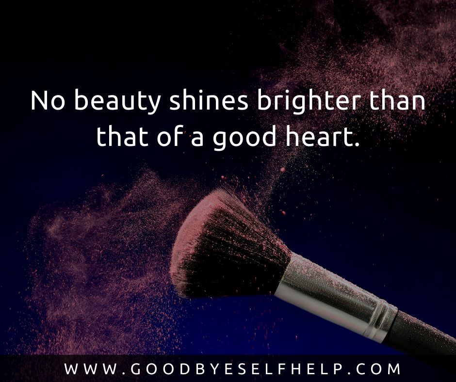 31 Emotional Quotes About Inner Beauty - Goodbye Self Help