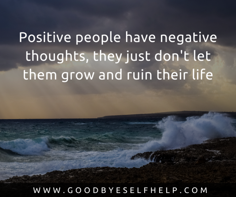 35 Quotes about Negative Thoughts to Help You Banish Them - Goodbye ...