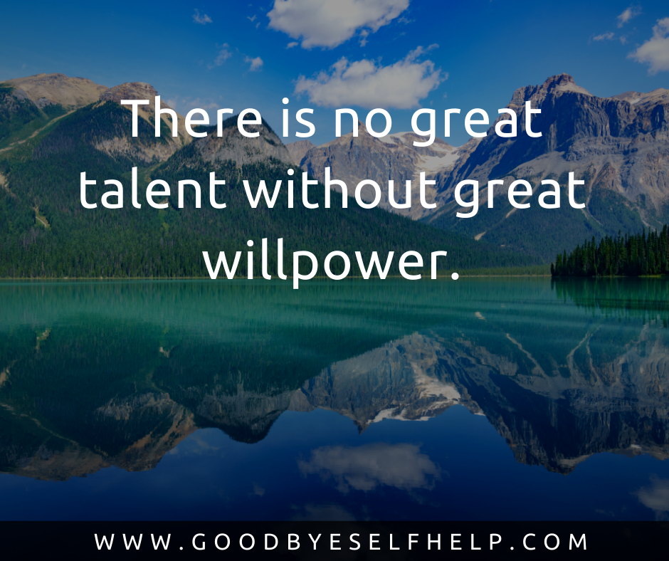 31 Willpower Quotes (Thought-Provoking) - Goodbye Self Help