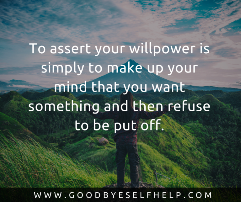 31 Willpower Quotes (Thought-Provoking) - Goodbye Self Help