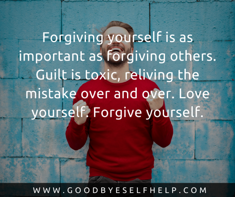 29 Forgive Yourself Quotes - Goodbye Self Help